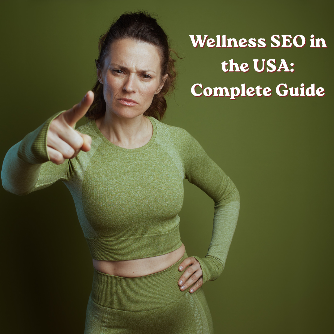 Wellness SEO in the USA: Complete Guide for Coaches & Practitioners